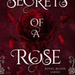 Secrets of a Rose
