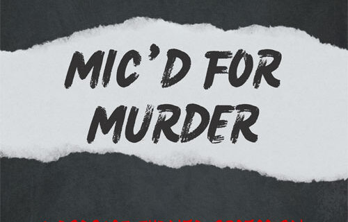 Mic'd for Murder