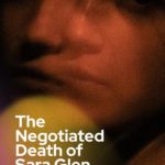 The Negotiated Death of Sara Glen
