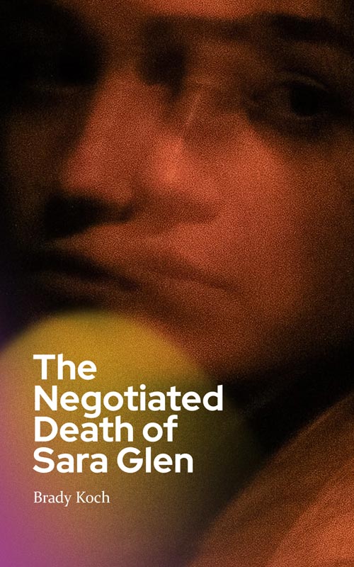 The Negotiated Death of Sara Glen