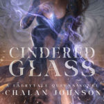 Cindered Glass