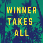 Winner Takes All