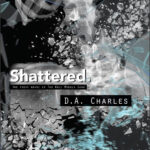 Shattered