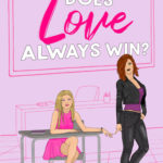 Does Love Always Win