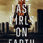 The Last Girls on Earth