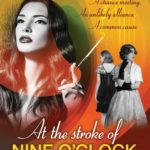 At the Stroke of Nine Oclock