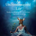 An Unchoreographed Life