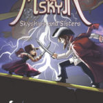 Skyships and Sisters