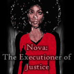 Nova: Executioner of Justice