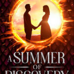 A Summer of Discovery