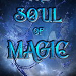 The Soul of Magic