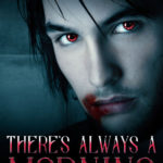 There's Always a Morning