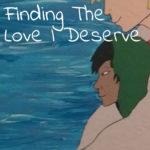 Finding the Love I Deserve