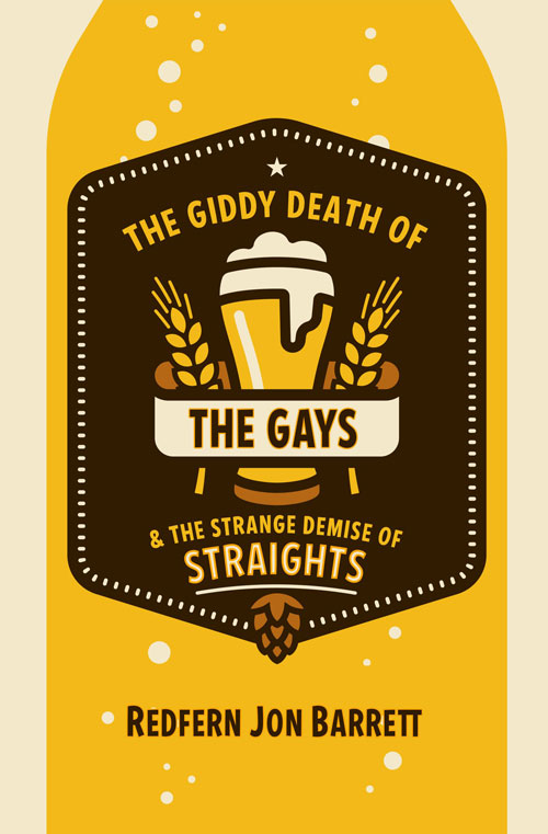 The Giddy Death of the Gays and Strange Demise of Straights