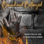 Bound and Betrayed