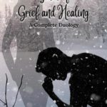 Tales of Grief and Healing
