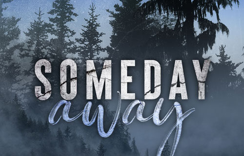 Someday Away