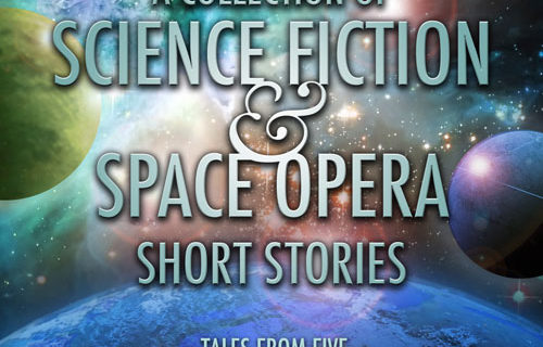 A Collection of Science Fiction & Space Opera Short Stories