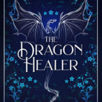 The Dragon Healer
