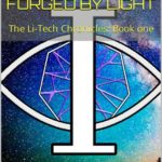 Forged by Light
