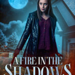 A Fire in the Shadows